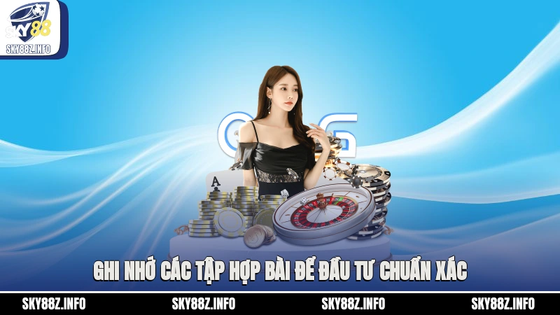 Ghi nhớ các tập hợp bài để đầu tư chuẩn xác