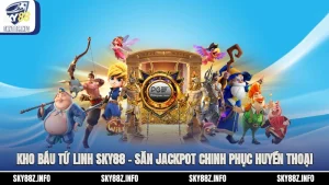 Kho Báu Tứ Linh Sky88 – Săn Jackpot, Chinh Phục Huyền Thoại